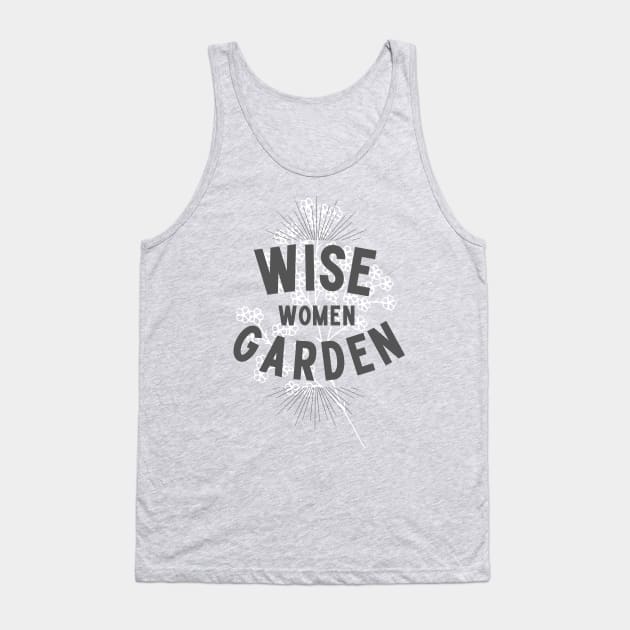 Wise Women Garden Tank Top by Garden Bliss